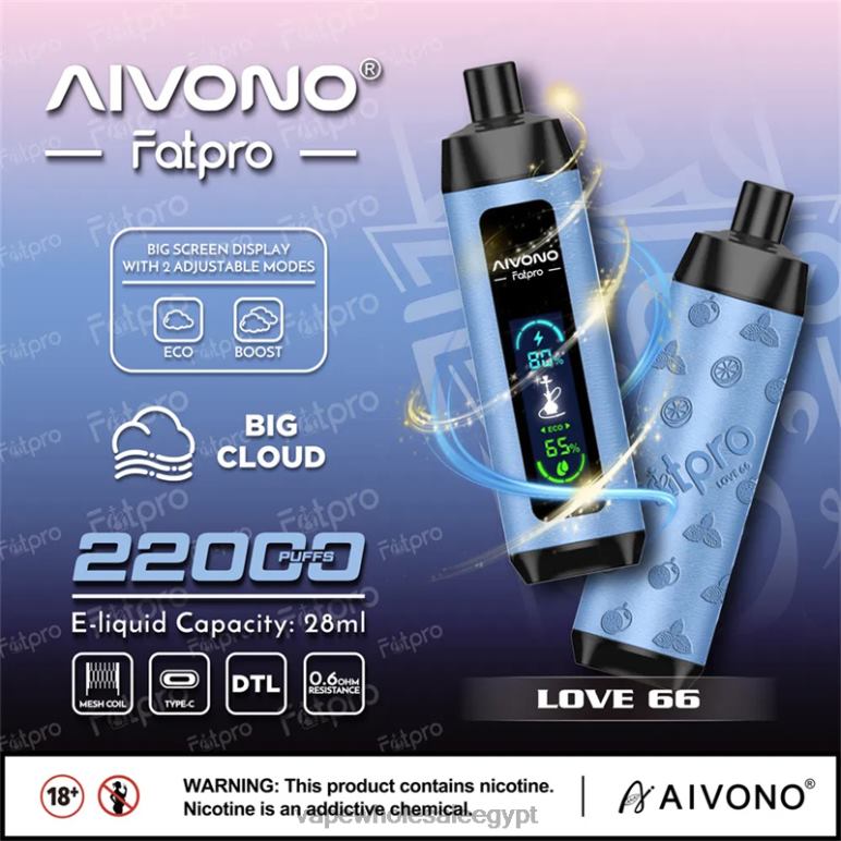 Aivono Fatpro 22000 الحب 66 - R6RTR6 Vape مصر