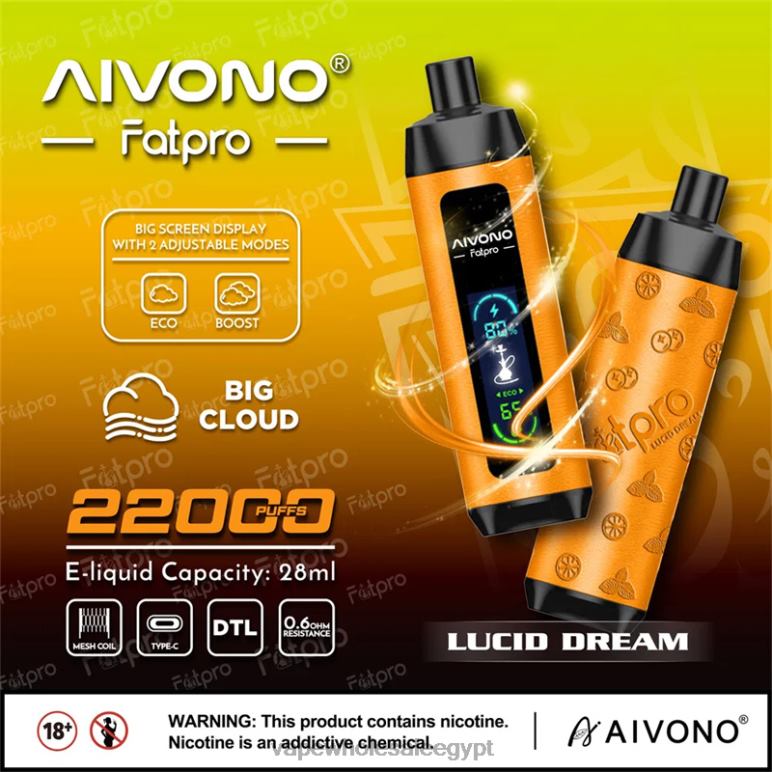 Aivono Fatpro 22000 حلم واضح - R6RTR7 Vape مصر الجديدة